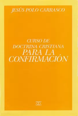 CURSO DOCTRINA CRISTIANA PARA LA CONFIRMACIÓN
