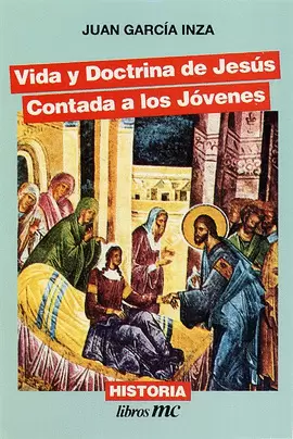 VIDA Y DOCTRINA DE JESÚS CONTADA A LOS JÓVENES