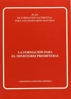 LA FORMACIÓN PARA EL MINISTERIO PRESBITERAL