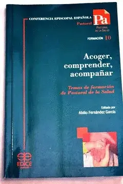 ACOGER, COMPRENDER, ACOMPAÑAR