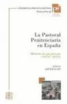 LA PASTORAL PENITENCIARIA EN ESPAÑA LA PASTORAL PENITENCIARIA EN ESPAÑA