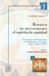RENUEVA EN SUS CORAZONES EL ESPÍRITU DE SANTIDAD : PONENCIAS DEL ENCUENTRO DE DELEGADOS Y VICARIOS P