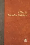 LIBRO DE FAMILIA CATOLICA