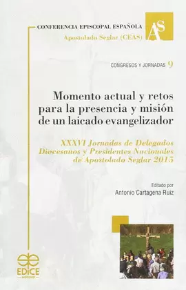MOMENTO ACTUAL Y RETOS PRESENCIA Y MISION LAICADO EVANGELI.