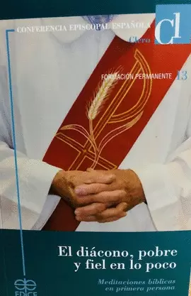 EL DIÁCONO, POBRE Y FIEL EN LO POCO