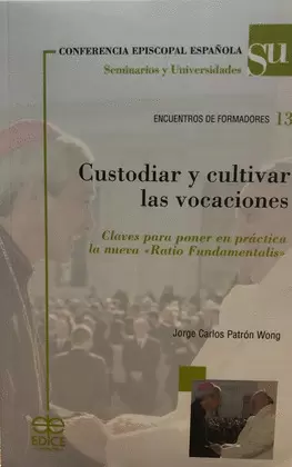 CUSTODIAR Y CULTIVAR LAS VOCACIONES