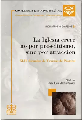 LA IGLESIA CRECE NO POR PROSELITISMO, SINO POR ATRACCION
