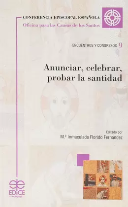 ANUNCIAR CELEBRAR PROBAR LA SANTIDAD