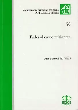 PLAN PASTORAL 2021-2025 FIELES AL ENVÍO MISIONERO