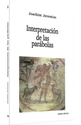 INTERPRETACIÓN DE LAS PARÁBOLAS