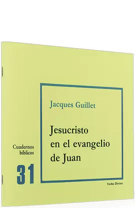 JESUCRISTO EN EL EVANGELIO DE JUAN