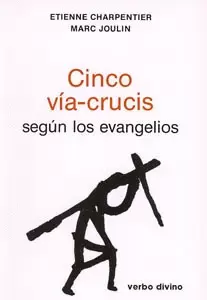 CINCO VIACRUCIS SEGÚN LOS EVANGELIOS