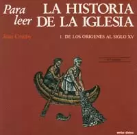 PARA LEER LA HISTORIA DE LA IGLESIA, 1