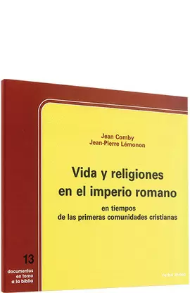 VIDA Y RELIGIONES EN EL IMPERIO ROMANO EN TIEMPOS DE LAS PRIMERAS COMUNIDADES CR