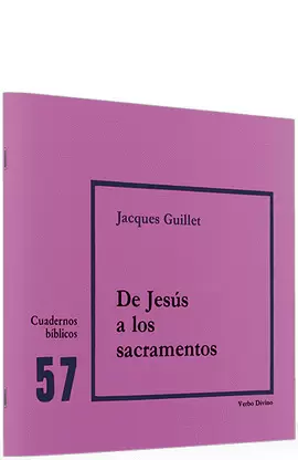DE JESÚS A LOS SACRAMENTOS
