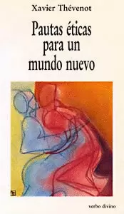 PAUTAS ÉTICAS PARA UN MUNDO NUEVO