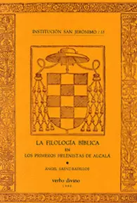 FILOLOGÍA BÍBLICA DE LOS PRIMEROS HELENISTAS DE ALCALÁ, LA