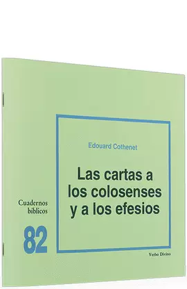 LAS CARTAS A LOS COLOSENSES Y A LOS EFESIOS