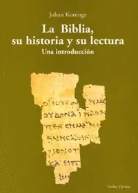 LA BIBLIA, SU HISTORIA Y SU LECTURA