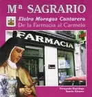 M. Mª. SAGRARIO. DE LA FARMACIA AL CARMELO