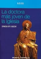 LA DOCTORA MÁS JOVEN DE LA IGLESIA. TERESA DE LISIUX