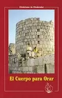 EL CUERPO PARA ORAR