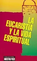 LA EUCARISTÍA Y LA VIDA ESPIRITUAL