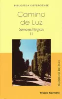 CAMINO DE LUZ. SERMONES LITÚRGICOS II