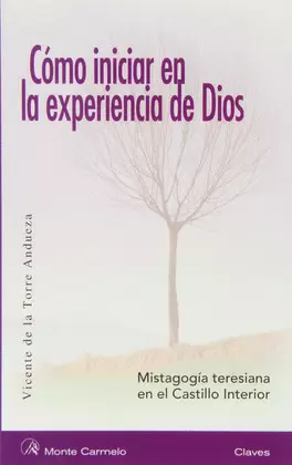 CÓMO INICIAR EN LA EXPERIENCIA DE DIOS