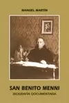SAN BENITO MENNI. BIOGRAFÍA DOCUMENTADA SAN BENITO MENNI. BIOGRAFÍA DOCUMENTADA