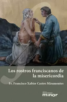 LOS ROSTROS FRANCISCANOS DE LA MISERICORDIA