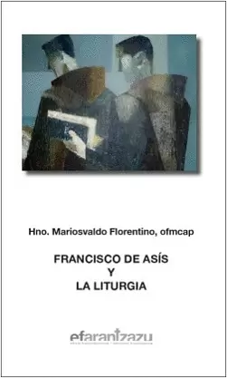 FRANCISCO DE ASÍS Y LA LITURGIA