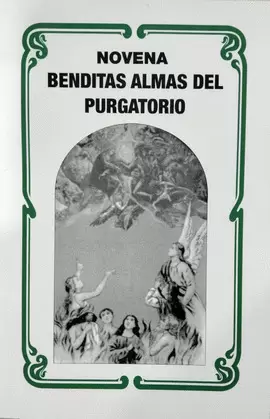 BENDITAS ALMAS DEL PURGATORIO, NOVENA