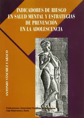 INDICADORES DE RIESGO EN SALUD MENTAL Y ESTRATEGIAS DE PREVENCIÓN EN LA ADOLESCE