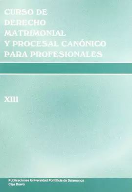 CURSO DE DERECHO MATRIMONIAL Y PROCESAL CANONICO PARA PROFESIONALES (X
