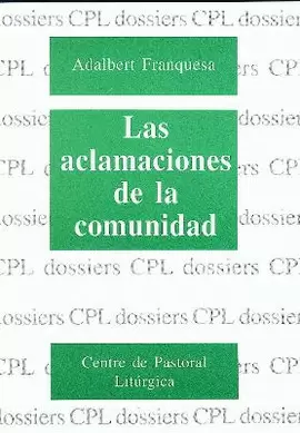 ACLAMACIONES DE LA COMUNIDAD, LAS ACLAMACIONES DE LA COMUNIDAD, LAS