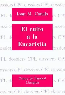 CULTO A LA EUCARISTÍA, EL