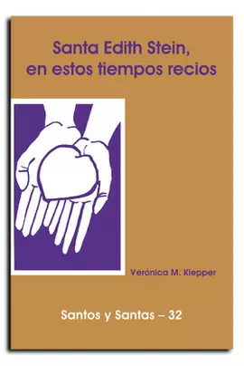 EDITH STEIN, EN ESTOS TIEMPOS RECIOS