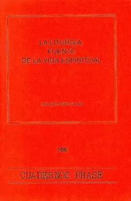 LITURGIA, FUENTE DE LA VIDA ESPIRITUAL, LA