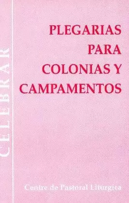 PLEGARIAS PARA COLONIAS Y CAMPAMENTOS