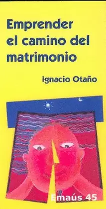 EMPRENDER EL CAMINO DEL MATRIMONIO