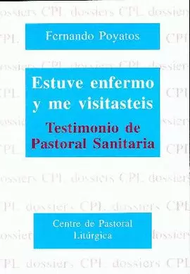 ESTUVE ENFERMO Y ME VISITASTEIS ESTUVE ENFERMO Y ME VISITASTEIS