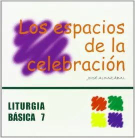 ESPACIOS DE LA CELEBRACIÓN, LOS