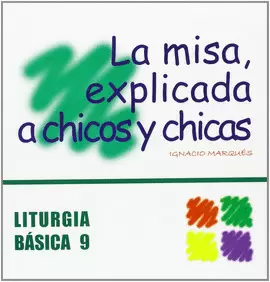 MISA EXPLICADA A CHICOS Y CHICAS, LA