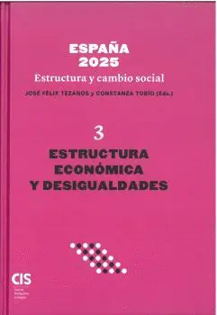 ESPAÑA 2025 ESTRUCTURA Y CAMBIO SOCIAL III ESPAÑA 2025 ESTRUCTURA Y CAMBIO SOCIAL III