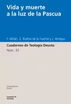 VIDA Y MUERTE A LA LUZ DE LA PASCUA