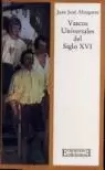 VASCOS UNIVERSALES DEL SIGLO XVI