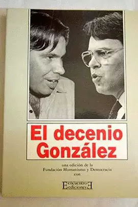 EL DECENIO GONZÁLEZ