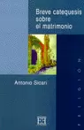 BREVE CATEQUESIS SOBRE EL MATRIMONIO