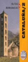 RUTAS ROMÁNICAS DE CATALUÑA / 2